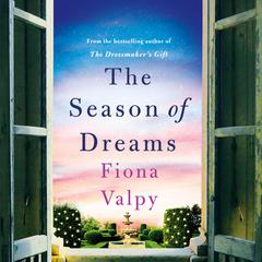 The Season of Dreams Audiobook, by Fiona Valpy