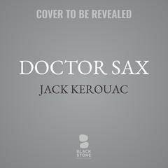 Doctor Sax Audiobook, by Jack Kerouac