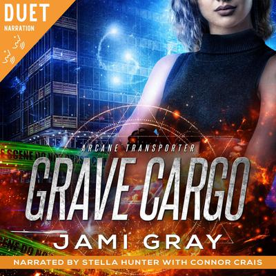 Grave Cargo Audibook, by Jami Gray