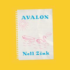 Avalon: A Novel Audiobook, by Nell Zink
