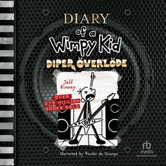 Diary of a Wimpy Kid: Diper Överlöde Audiobook, by 
