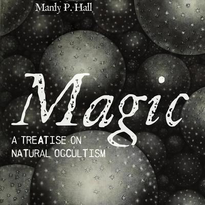 Magic Audiobook, by Manly Palmer Hall