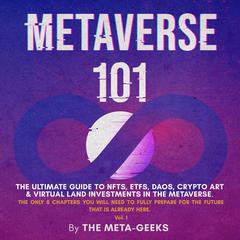 Metaverse 101 Audiobook, by The Meta-Geeks