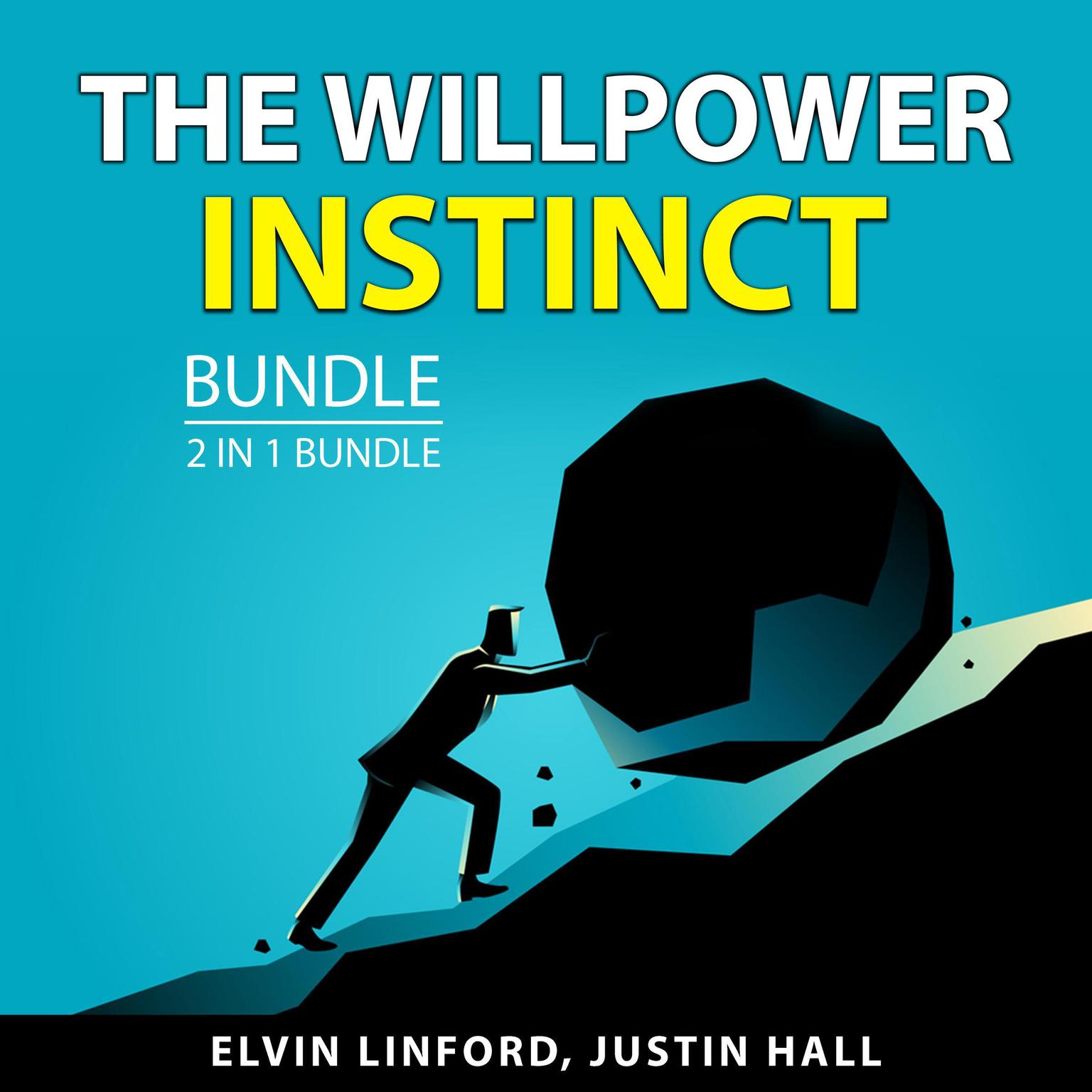 The Willpower Instinct Bundle, 2 in 1 Bundle Audiobook, by Elvin Linford