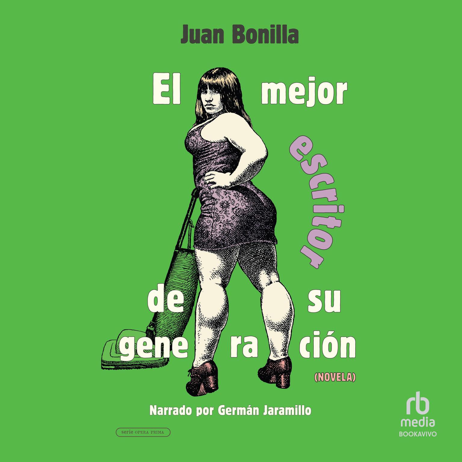 El mejor escritor de su generación Audiobook, by Juan Bonilla