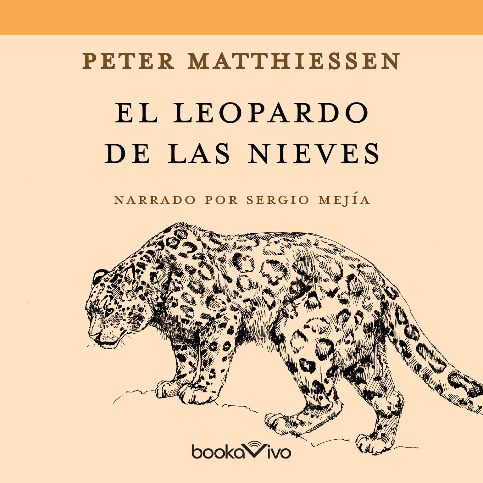 El leopardo de las nieves Audiobook, by Peter Matthiessen
