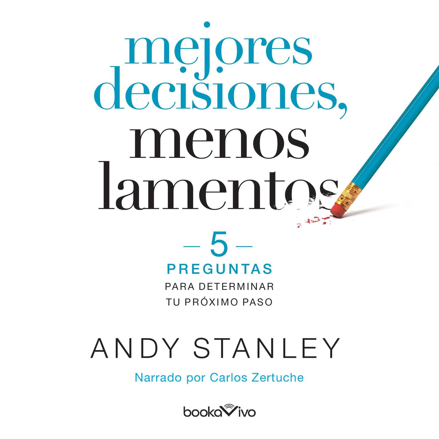 Mejores decisiones, menos lamentos Audiobook, by Andy Stanley