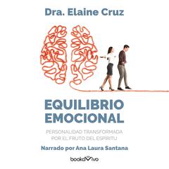 Equilibrio Emocional (Emotional Equilibrium) Audiobook, by Elaine Cruz