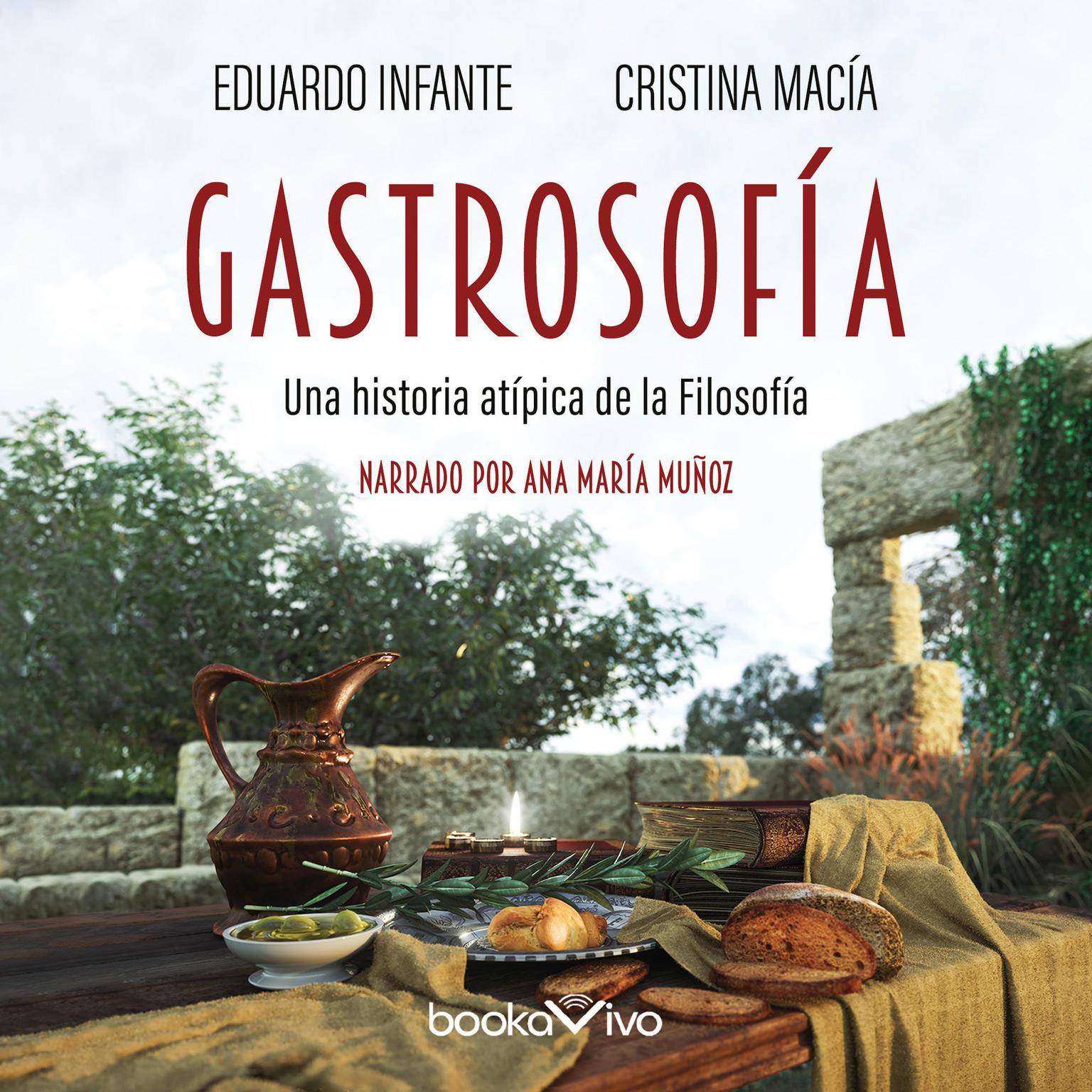 Gastrosofía: Una historia atípica de la Filosofía (An Atypical History of Philosophy) Audiobook, by Cristina Macía