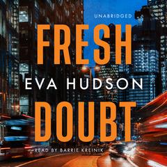 Fresh Doubt Audiobook, by Eva Hudson