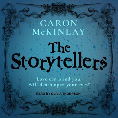 The Storytellers Audiobook, by Caron McKinlay