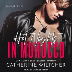Hot Nights in Morocco Audiobook, by Catherine Wiltcher