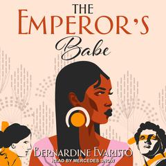 The Emperors Babe Audiobook, by Bernardine Evaristo