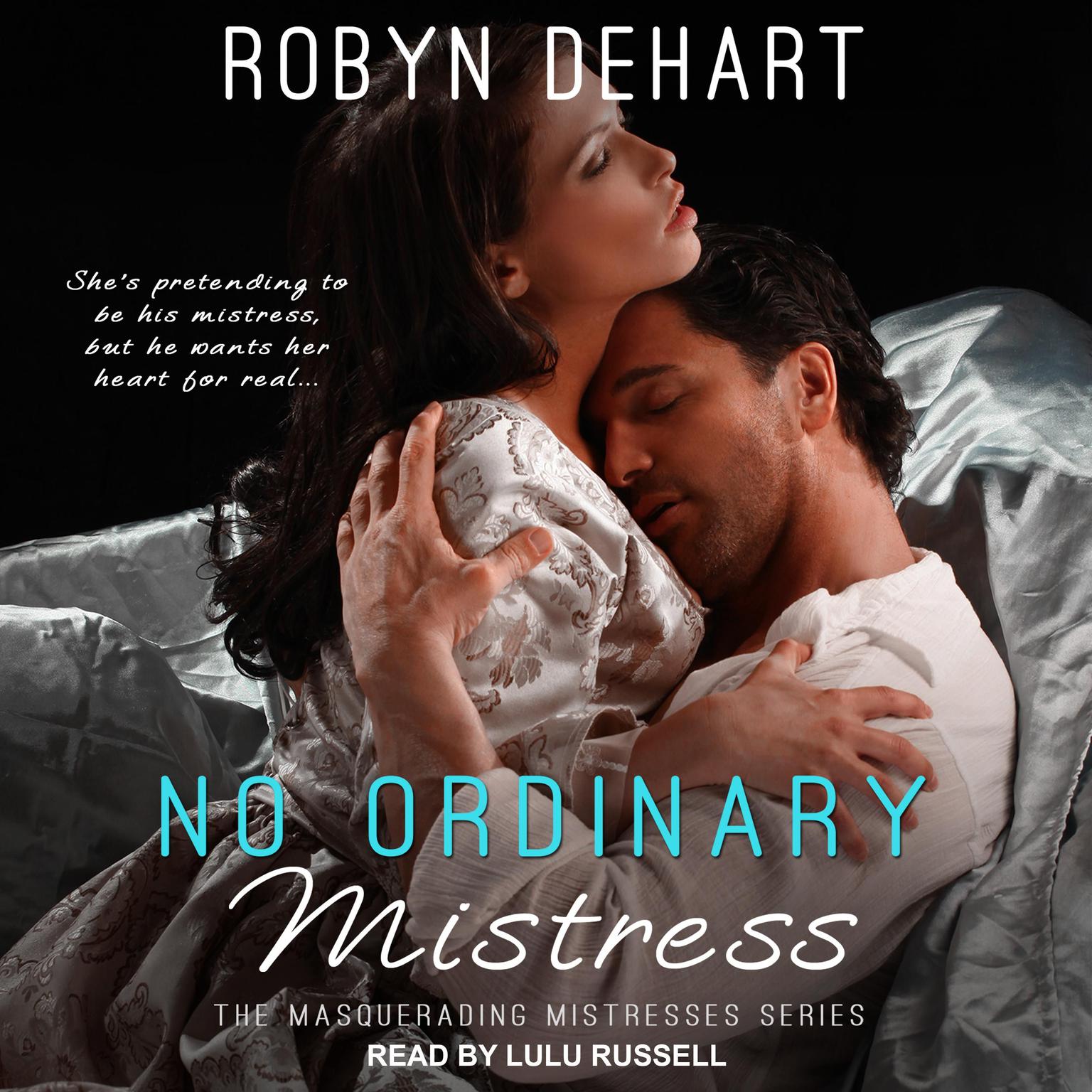 No Ordinary Mistress Audiobook, by Robyn DeHart