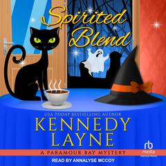 Spirited Blend Audiobook, by Kennedy Layne