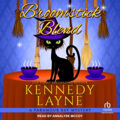 Broomstick Blend Audiobook, by Kennedy Layne