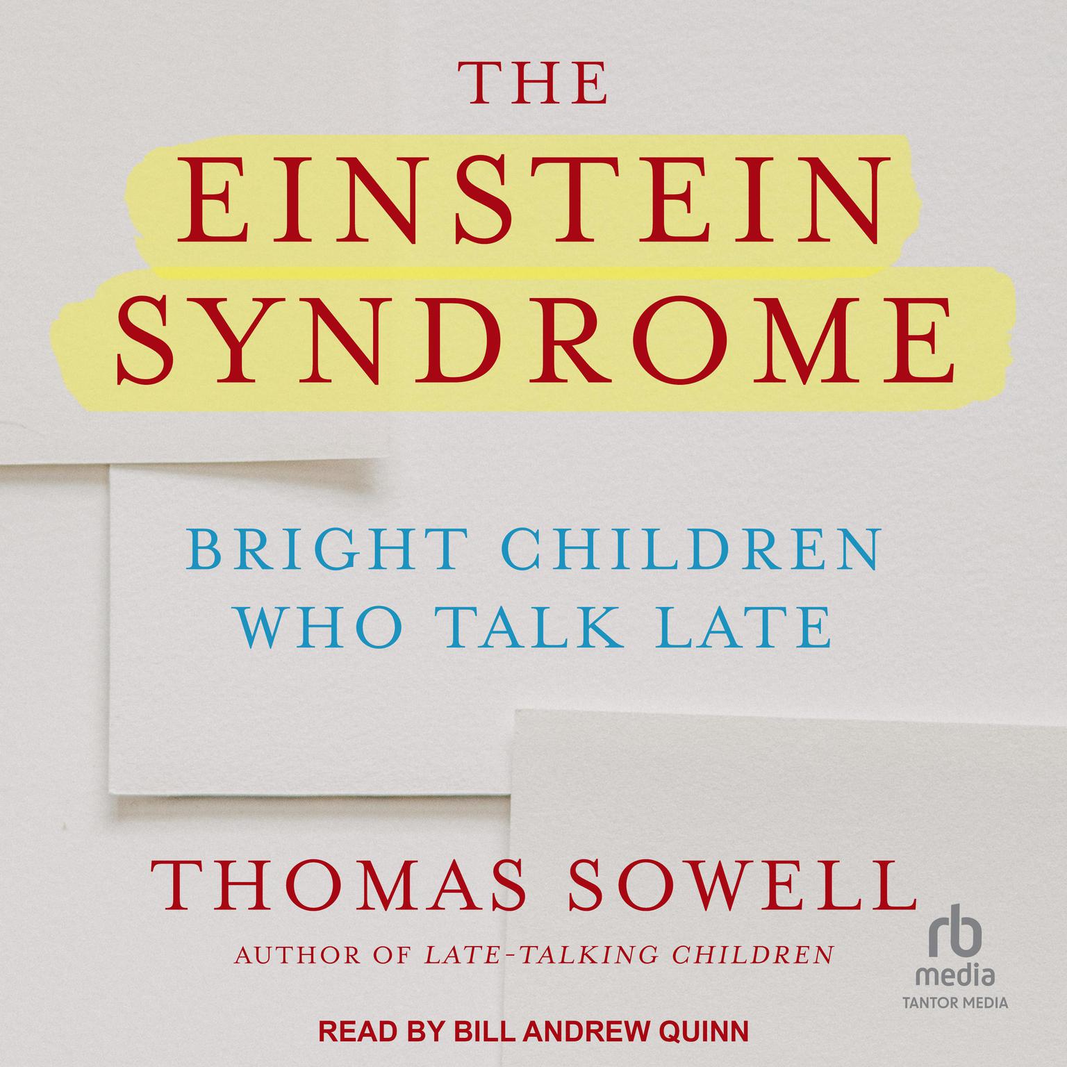 The Einstein Syndrome: Bright Children Who Talk Late Audiobook, by Thomas Sowell