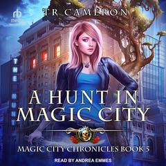 A Hunt in Magic City Audiobook, by Michael Anderle
