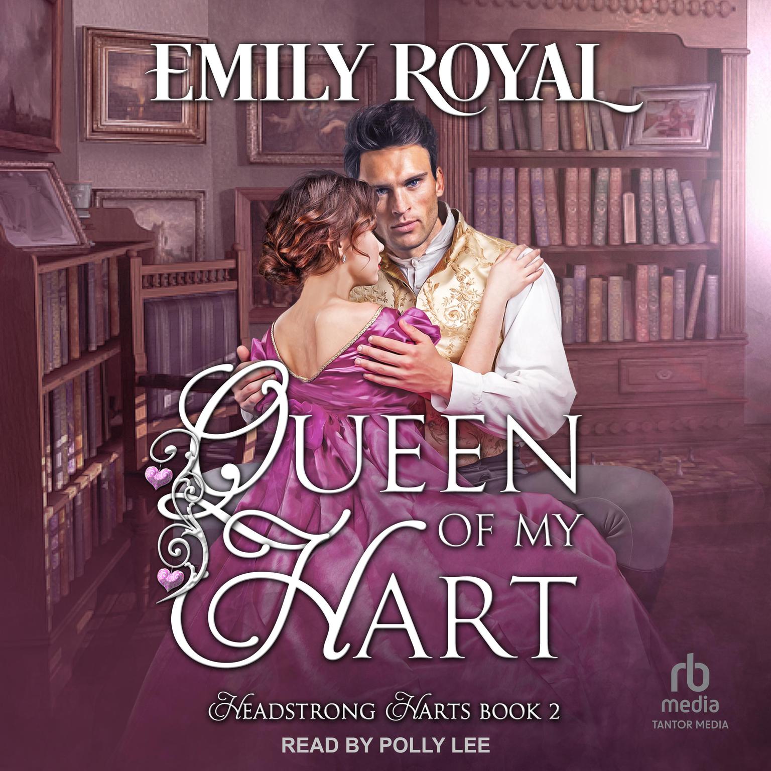 Queen of My Hart Audiobook, by Emily Royal