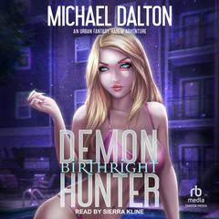 Demon Hunter: Birthright Audiobook, by Michael Dalton