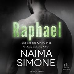 Secrets and Sins: Raphael Audiobook, by Naima Simone