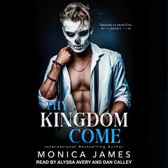 Thy Kingdom Come Audiobook, by Monica James
