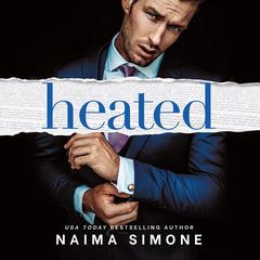 Heated Audiobook, by Naima Simone