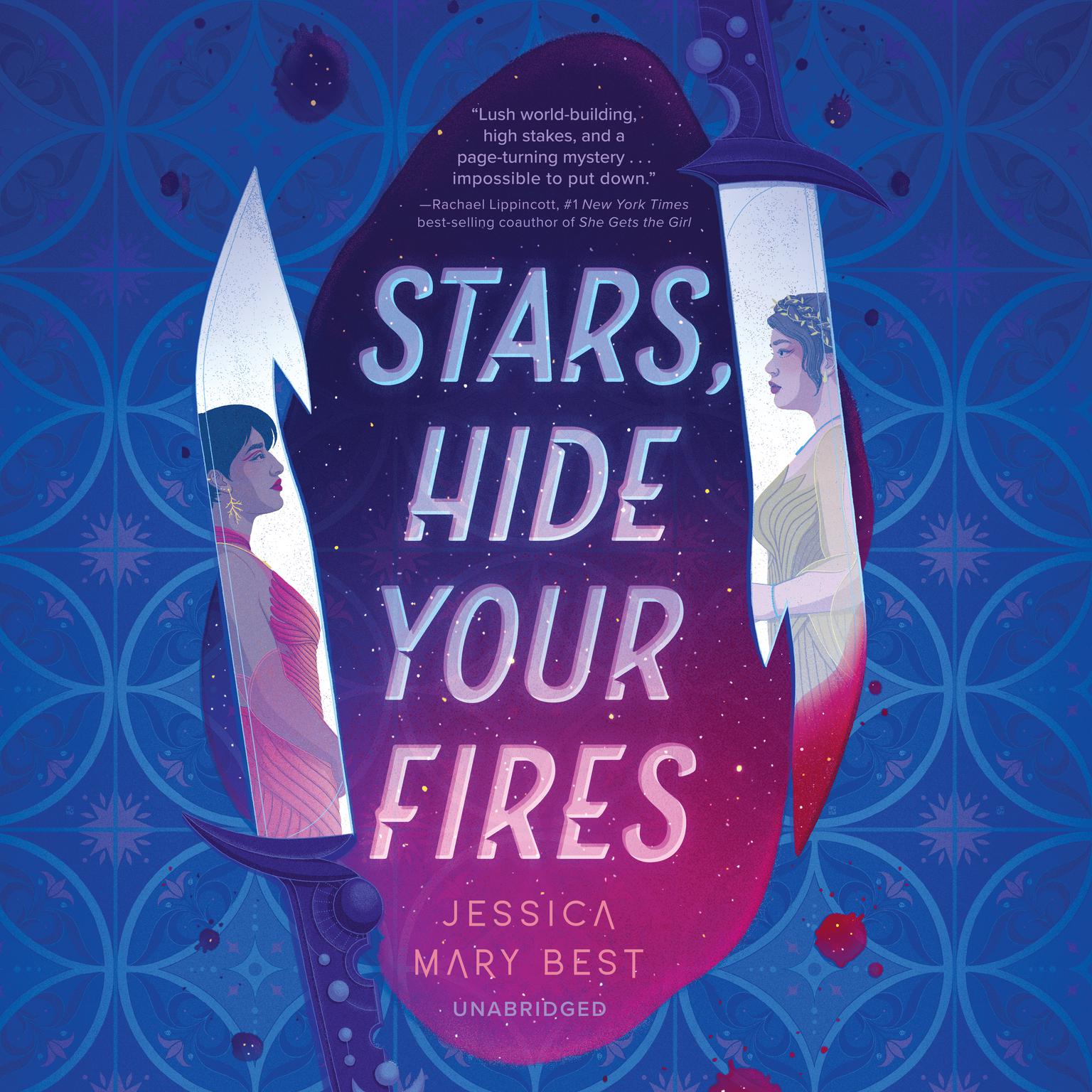 Stars, Hide Your Fires Audiobook, by Jessica Mary Best