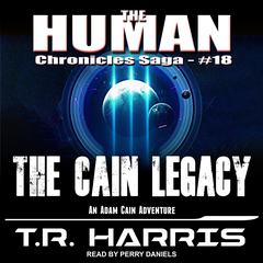 The Cain Legacy: Alien Games Trilogy Book 2 Audiobook, by T. R. Harris