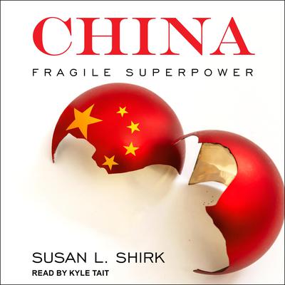 China: Fragile Superpower Audiobook, by Susan L. Shirk