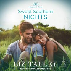Sweet Southern Nights Audiobook, by Liz Talley