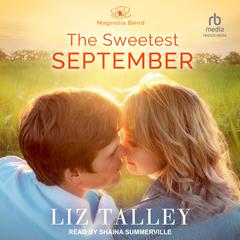 The Sweetest September Audiobook, by Liz Talley