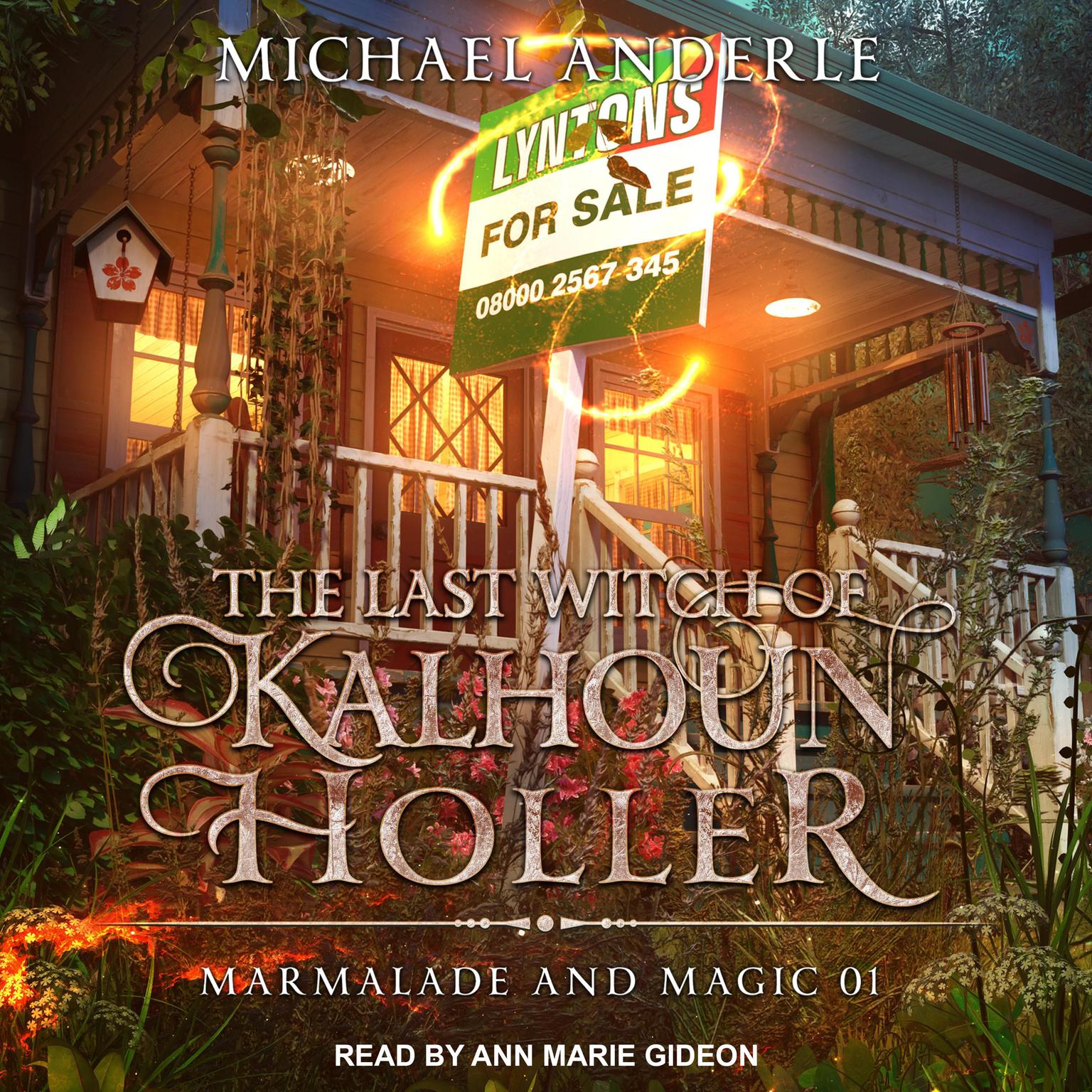The Last Witch of Kalhoun Holler Audiobook, by Michael Anderle
