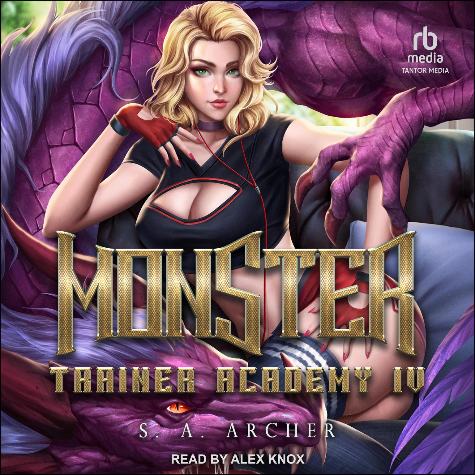 Monster Trainer Academy IV Audiobook, by S. A. Archer