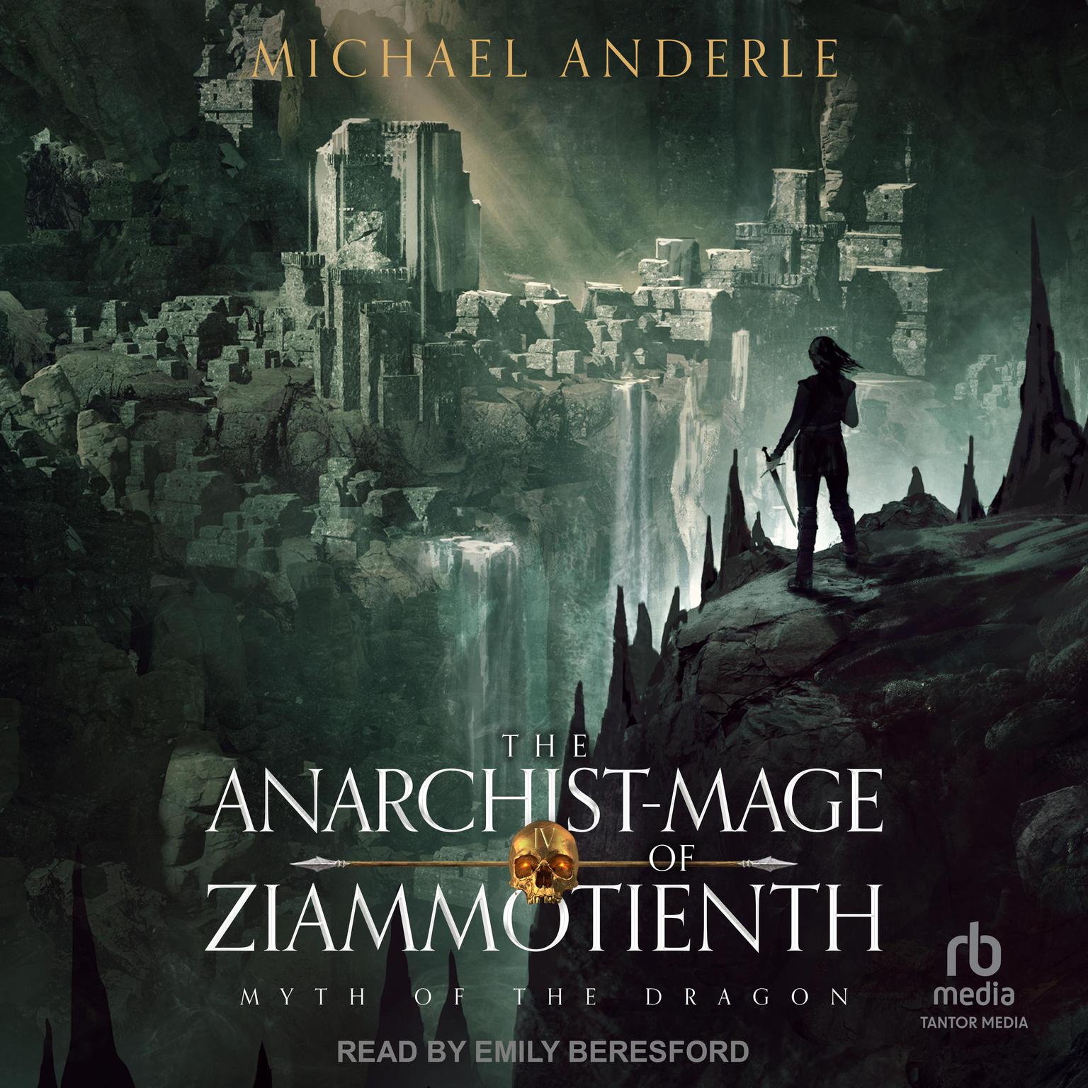 The Anarchist-Mage of Ziammotienth Audiobook, by Michael Anderle