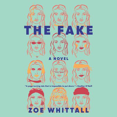 The Fake: A Novel Audiobook, by Zoe Whittall