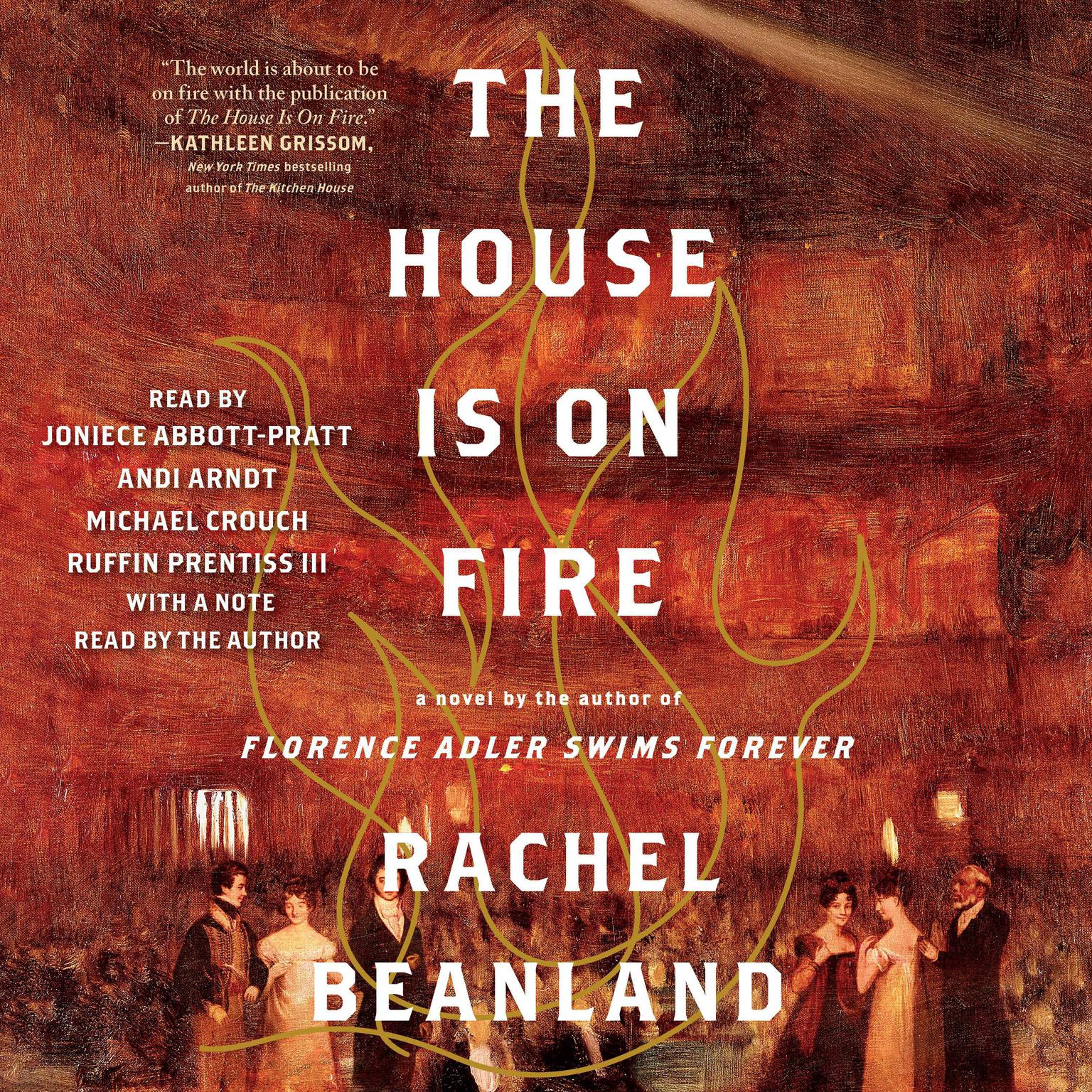 The House Is on Fire Audiobook, by Rachel Beanland