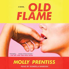 Old Flame Audiobook, by Molly Prentiss