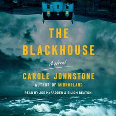 The Blackhouse: A Novel Audiobook, by Carole Johnstone