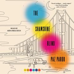 The Shamshine Blind: A Novel Audiobook, by Paz Pardo