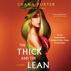 The Thick and the Lean Audiobook, by Chana Porter