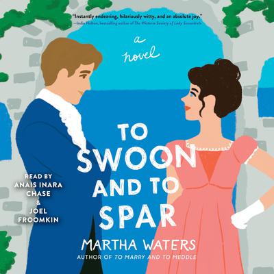 To Swoon and to Spar: A Novel Audiobook, by Martha Waters
