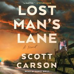 Lost Mans Lane: A Novel Audiobook, by Scott Carson