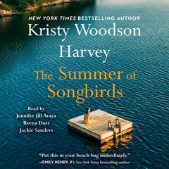 The Summer of Songbirds Audiobook, by Kristy Woodson Harvey
