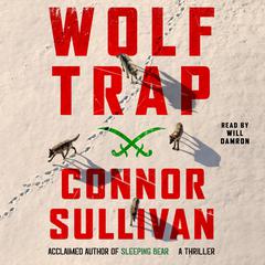 Wolf Trap: A Thriller Audiobook, by Connor Sullivan