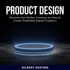 Product Design Audiobook, by Gilbert Keating