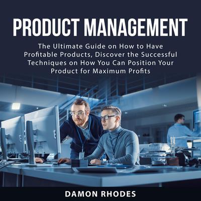 Product Management Audiobook, by Damon Rhodes