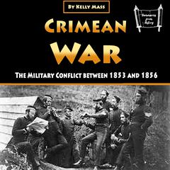 Crimean War Audiobook, by Kelly Mass