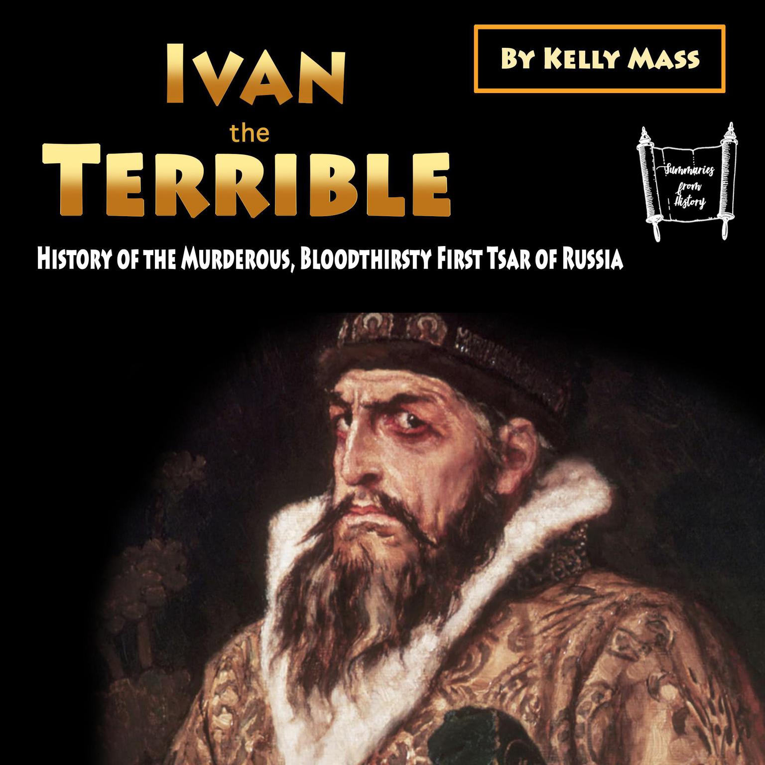 Ivan the Terrible Audiobook, by Kelly Mass