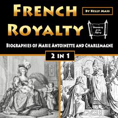 French Royalty Audiobook, by Kelly Mass
